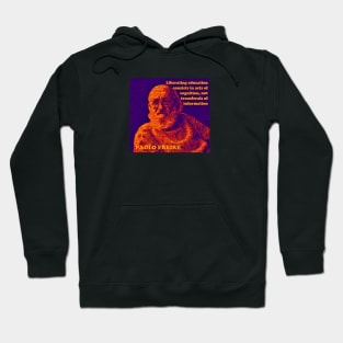 Paulo Freire Pedagogy of the Oppressed Quote on Liberating Education Psychedelic Orange Hoodie